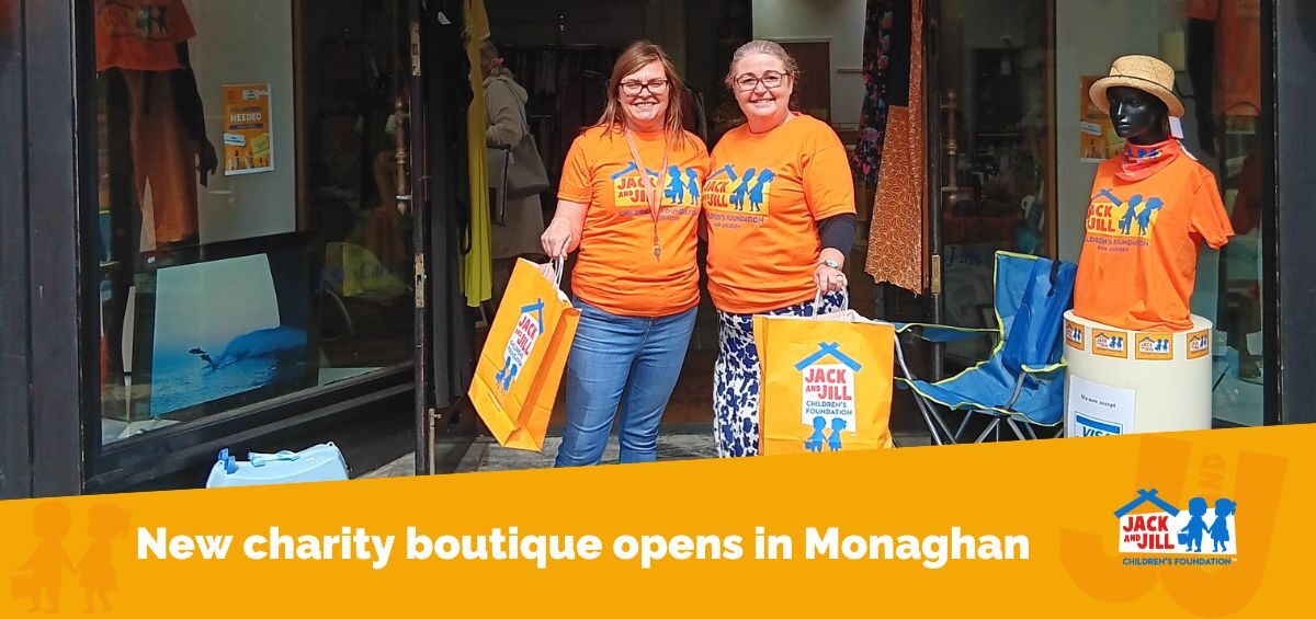 Jack and Jill Charity Boutiques Monaghan store Opening blog header image